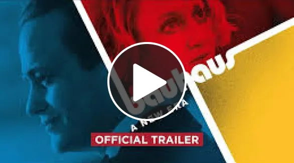 Bande-annonce officielle Bauhaus, un Temps Nouveau